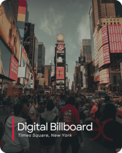 Digital billboard in Times Square, New York City: A vibrant display of advertisements illuminating the bustling streets.